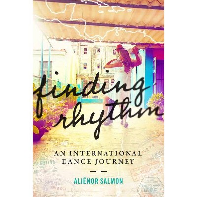 Finding Rhythm - by  Aliénor Salmon (Hardcover)