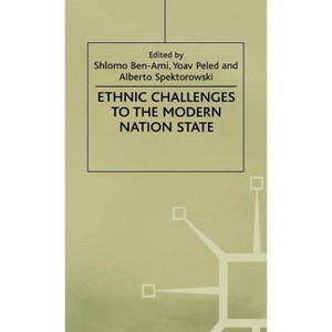 Ethnic Challenges to the Modern Nation State - by  Na Na (Hardcover) - 1 of 1