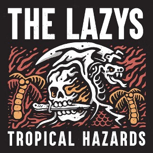 The Lazys - Tropical Hazards - 1 of 1