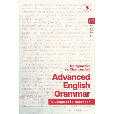 Advanced English Grammar - 3rd Edition by  Ilse Depraetere & Chad Langford (Hardcover)