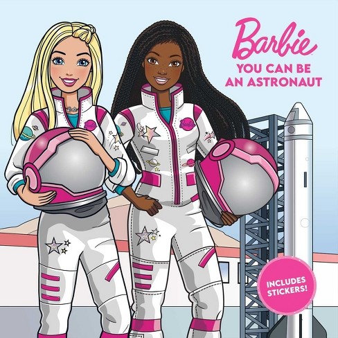 Barbie: You Can Be An Astronaut - By Mattel (paperback) : Target
