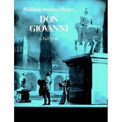 Don Giovanni - (Dover Music Scores) by  Wolfgang Amadeus Mozart (Paperback)