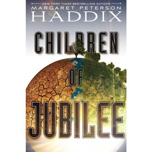 Children of Jubilee - (Children of Exile) by  Margaret Peterson Haddix (Hardcover) - 1 of 1