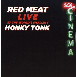 Red Meat - Live at the World's Smallest Honky Tonk (CD) - 1 of 1