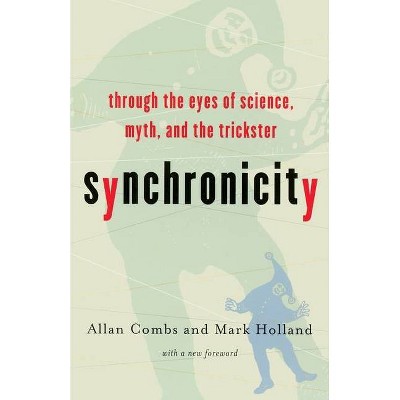 Synchronicity - 3rd Edition by  Allan Combs (Paperback)