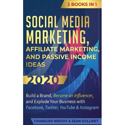 Social Media Marketing - by  Chandler Wright (Hardcover)