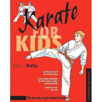 Karate for Kids - (Martial Arts for Kids) by  Robin L Rielly (Hardcover)