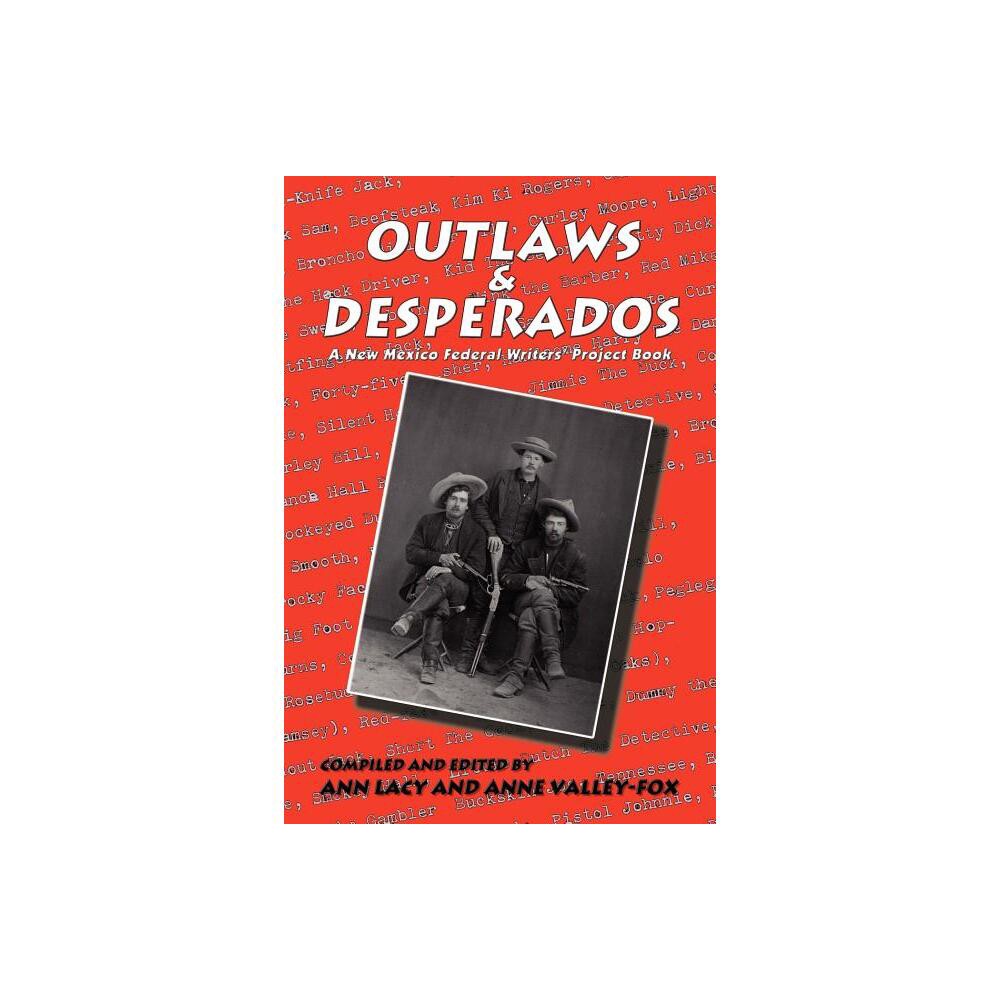 Outlaws & Desperados - (Paperback)