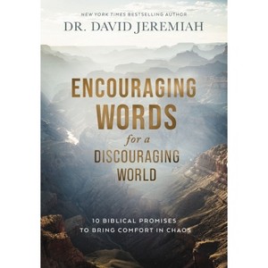 Encouraging Words for a Discouraging World - by  David Jeremiah (Hardcover) - 1 of 1