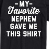 Men's - Instant Message - My Favorite Nephew Gave Me This Shirt Short Sleeve Graphic T-Shirt - 2 of 4