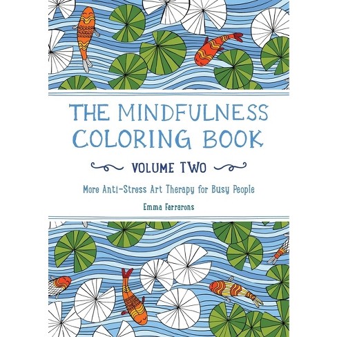 The Anxiety Relief Coloring Book for Adults: Mindful Coloring to Decrease  Stress & Anxiety