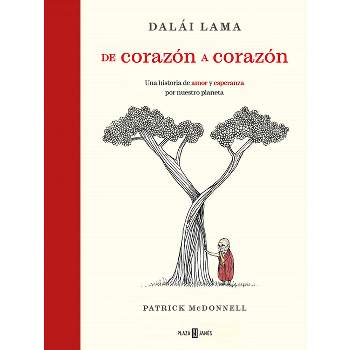 De Corazón a Corazón / Heart to Heart - by  Dalai Lama (Hardcover)