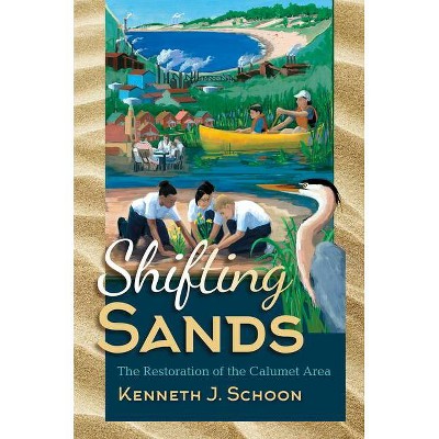 Shifting Sands - by  Kenneth J Schoon (Hardcover)