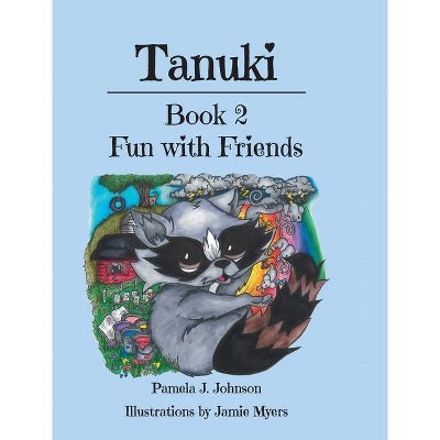 Tanuki - by  Pamela J Johnson (Hardcover)