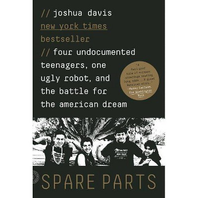 Spare Parts - by  Joshua Davis (Paperback)