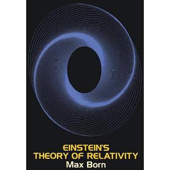 Einstein's Theory of Relativity - (Dover Books on Physics) by  Max Born (Paperback)