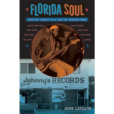 Florida Soul - by  John Capouya (Paperback)