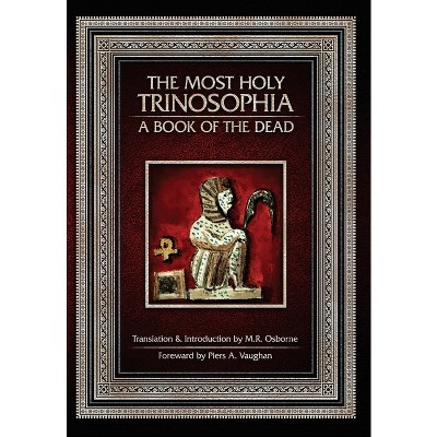 The Most Holy Trinosophia - by  M R Osborne (Hardcover)
