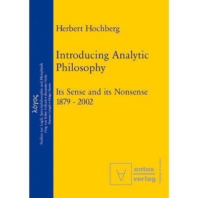 Introducing Analytic Philosophy - (Logos) by  Herbert Hochberg (Paperback)