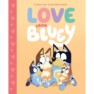 Love from Bluey - by  Suzy Brumm (Hardcover)