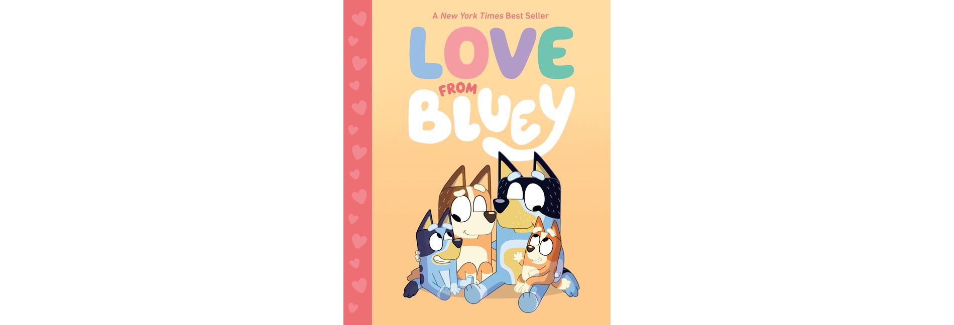 Love from Bluey - by  Suzy Brumm (Hardcover)