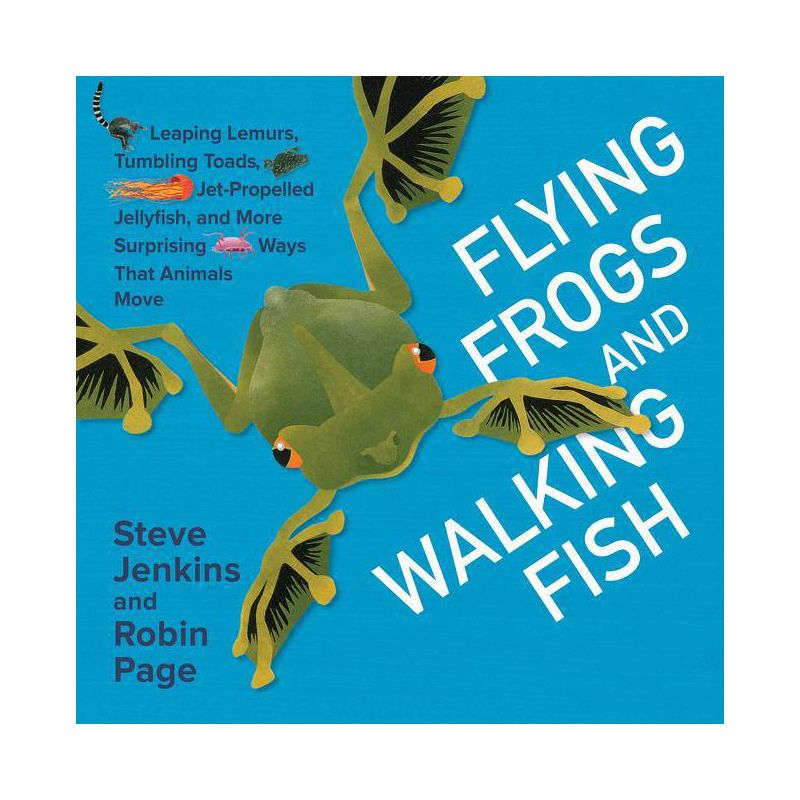 Flying Frogs and Walking Fish - by  Steve Jenkins & Robin Page (Hardcover), 1 of 2