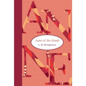 Anne of the Island - (Anne of Green Gables) by L M Montgomery - 1 of 1