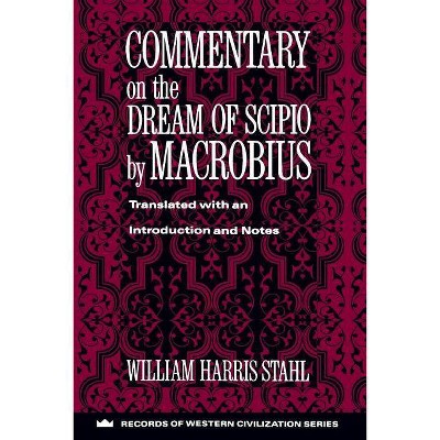 Commentary on the Dream of Scipio - (Records of Western Civilization (Paperback)) by  Macrobius (Paperback)