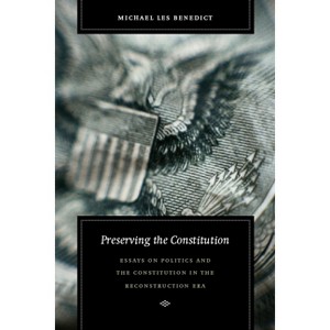Preserving the Constitution - (Reconstructing America) by  Michael Les Benedict (Paperback) - 1 of 1