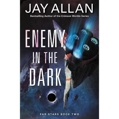 Enemy Dark PB - (Far Stars) by  Jay Allan (Paperback)