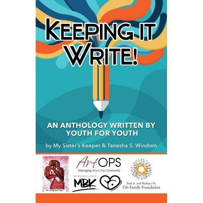 Keeping It Write! - by  My Sister's Keeper & Tanesha S Windom (Paperback)