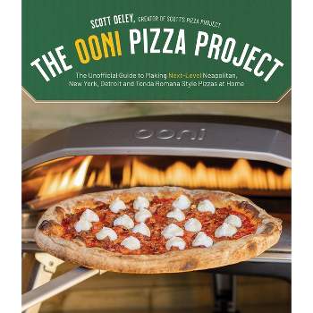 The Ooni Pizza Project - by  Scott Deley (Paperback)