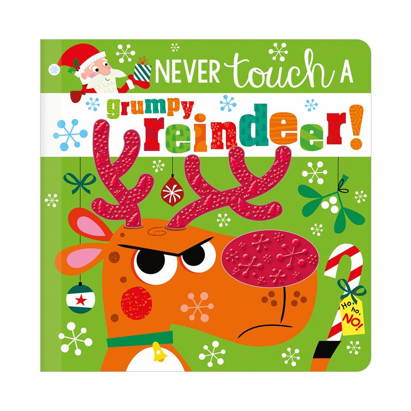 Never Touch a Grumpy Reindeer! - by  Rosie Greening (Hardcover), 1 of 2