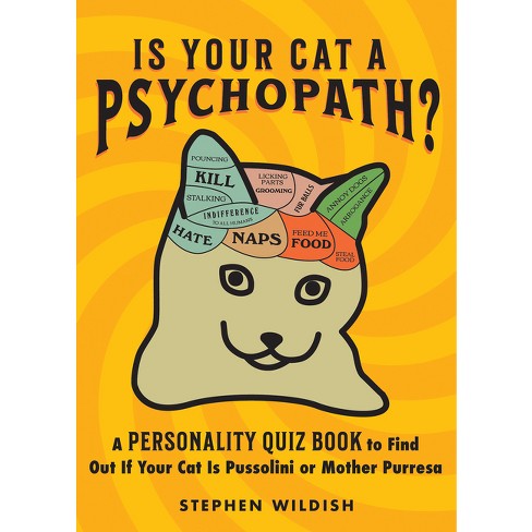 Is Your Cat a Psychopath? - by Stephen Wildish (Paperback)