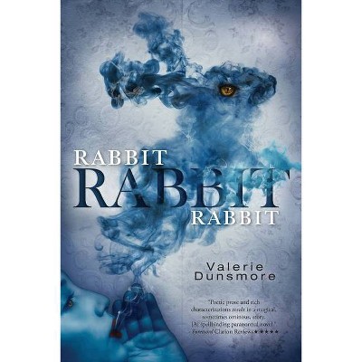 Rabbit, Rabbit, Rabbit - by  Valerie Dunsmore (Paperback)