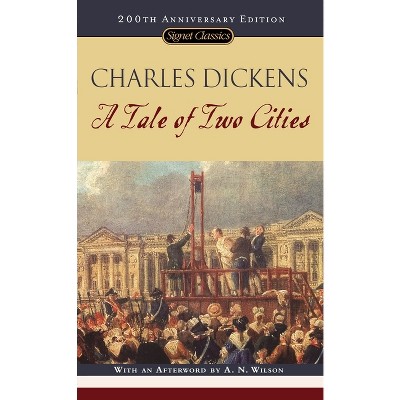 A Tale of Two Cities - (Signet Classics) 200th Edition by  Charles Dickens (Paperback)