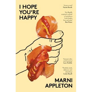 I Hope You're Happy - by  Marni Appleton (Paperback) - 1 of 1