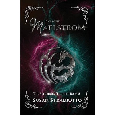 Call of the Maelstrom - by  Susan Stradiotto (Paperback)