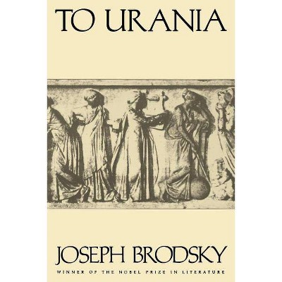 To Urania - by  Joseph Brodsky (Paperback)