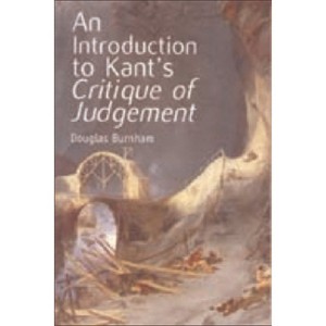 An Introduction to Kant's Critique of Judgement - by  Douglas Burnham (Paperback) - 1 of 1