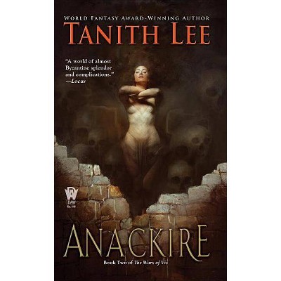 Anackire - (Wars of VIS) by  Tanith Lee (Paperback)