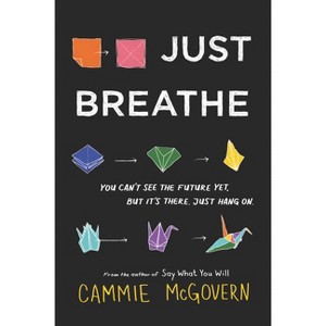 Just Breathe - by  Cammie McGovern (Paperback) - 1 of 1