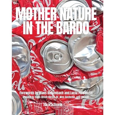 Mother Nature in the Bardo - (Art+impact) by  Blackbook Publishing (Hardcover)