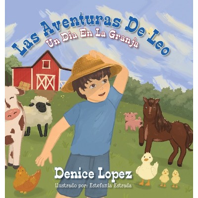Las Aventuras De Leo - by Denice Lopez