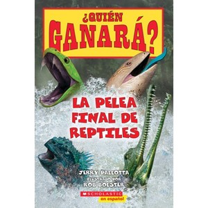 ¿Quién Ganará? La Pelea Final de Reptiles (Who Would Win? Ultimate Reptile Rumble) - by  Jerry Pallotta (Paperback) - 1 of 1
