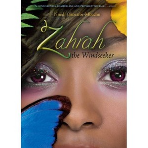 Zahrah the Windseeker - by  Nnedi Okorafor-Mbachu (Paperback) - 1 of 1