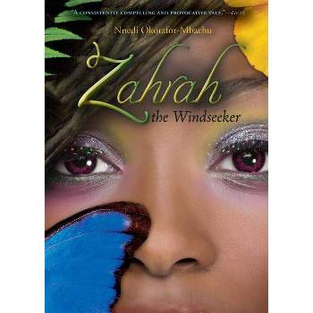 Zahrah the Windseeker - by  Nnedi Okorafor-Mbachu (Paperback)