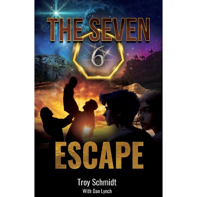 Escape (Book 6 in the Series) - (Seven) by  Troy Schmidt (Paperback)