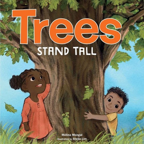 Trees Stand Tall - (Outside Our Window Board Books) by  Malina Mangal (Board Book) - image 1 of 1