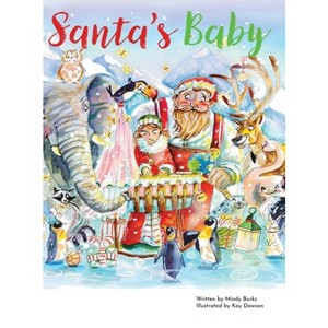 Santa's Baby - by  Mindy Burks (Hardcover) - 1 of 1